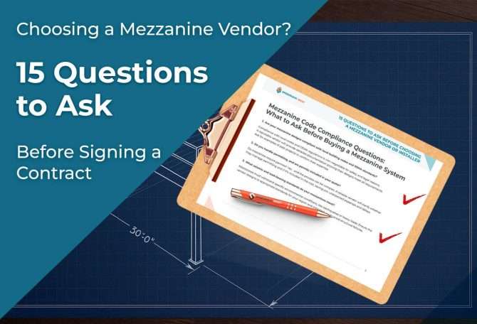 15 Questions to Ask Before Choosing a Mezzanine Vendor or Installer