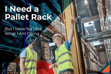 I Need a Pallet Rack