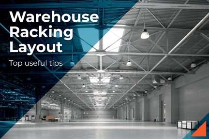 Tips for Your Warehouse Racking Layout