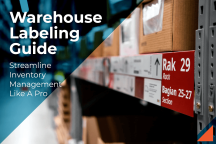 The Essential Warehouse Labeling Guide