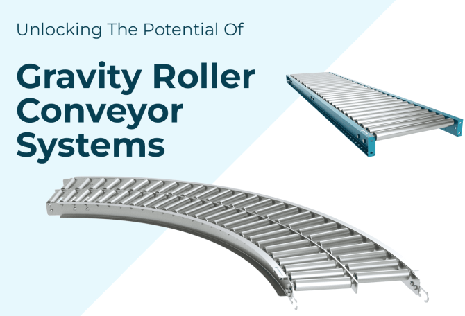 The Potential Of Gravity Roller Conveyor Systems